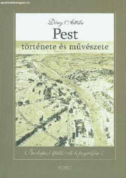 Pest története és művészete - Déry Attila