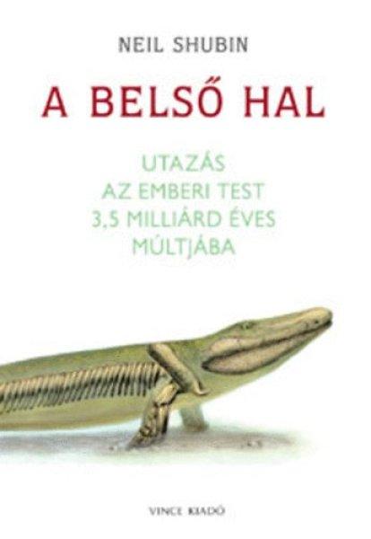 A belső hal - Neil Shubin