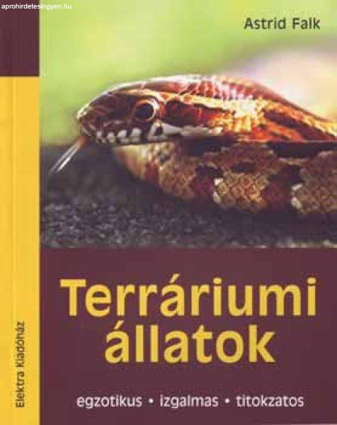 Terráriumi állatok - Astrid Falk