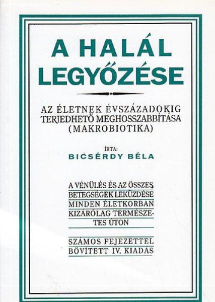 A halál legyőzése - Bicsérdy Béla