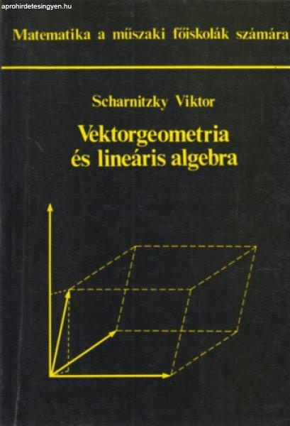 Vektorgeometria és lineáris algebra - Dr. Scharnitzky Viktor