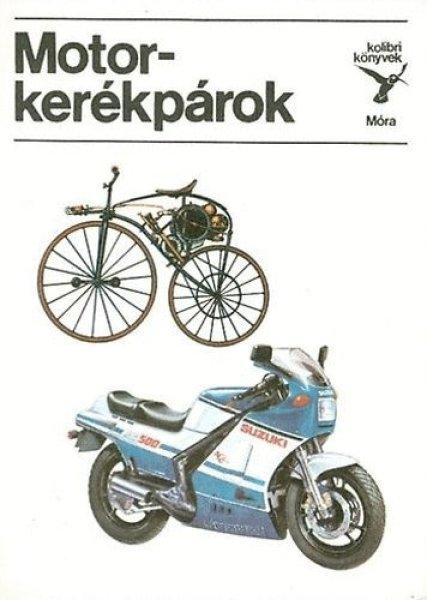 Motorkerékpárok (Kolibri könyvek) - BÁlint Sándor