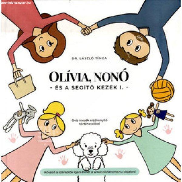 Olívia, Nonó és a segítő kezek I. 