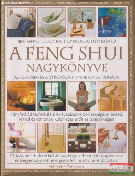 Gill Hale, Mark Evans - A feng shui nagykönyve