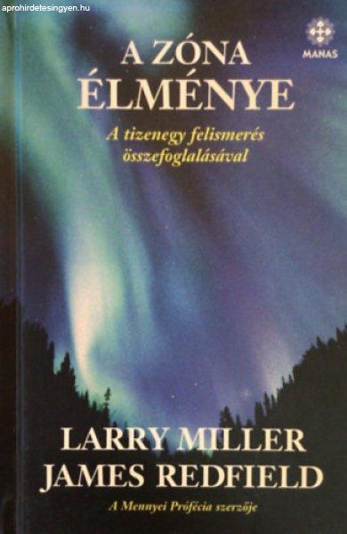 A zóna élménye - A tizenegy felismerés összefoglalásával - James
Redfield; Larry Miller