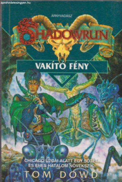 Shadowrun: Vakító fény - Tom Dowd