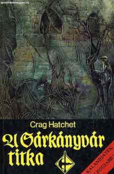A sárkányvár titka - Crag Hatchet
