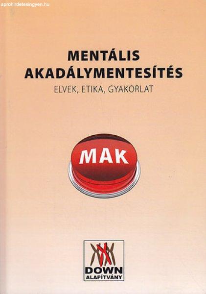 Mentális akadálymentesítés: Elvek, etika, gyakorlat - Gruiz Katalin (szerk.)