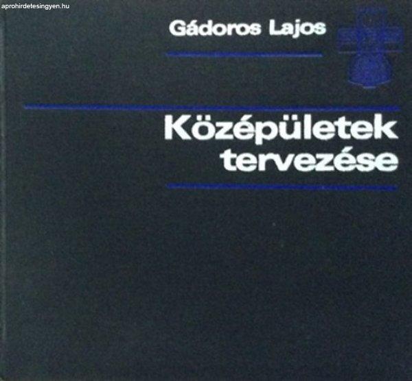 Középületek tervezése - Gádoros Lajos