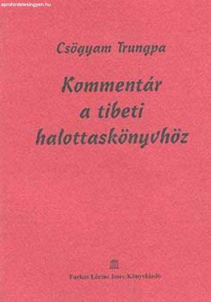 Kommentár a tibeti halottaskönyvhöz - Csögyam Trungpa