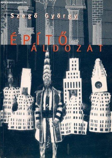 Építő áldozat - Szegő György