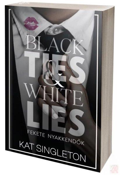 BLACK TIES & WHITE LIES - FEKETE NYAKKENDŐK (NEM éldekorált kiadás)