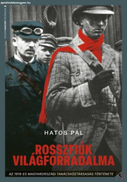 ROSSZFIÚK VILÁGFORRADALMA 