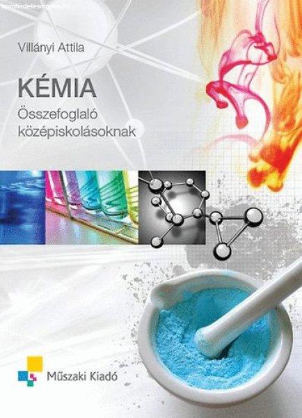 Kémia - Összefoglaló középiskolásoknak - Villányi Attila