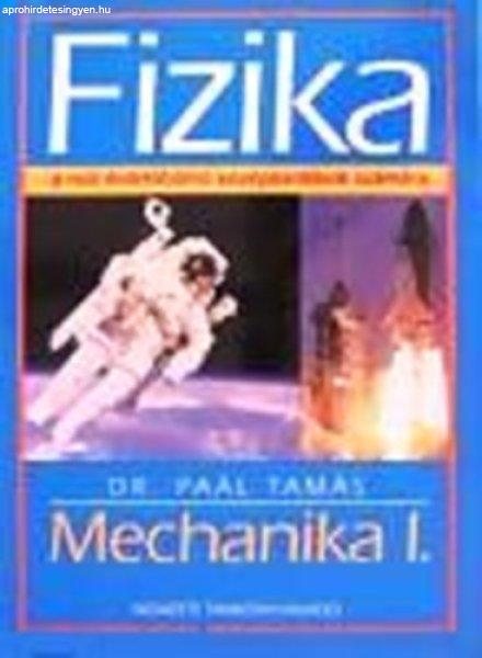 Fizika - Mechanika I. - Dr.Paál Tamás