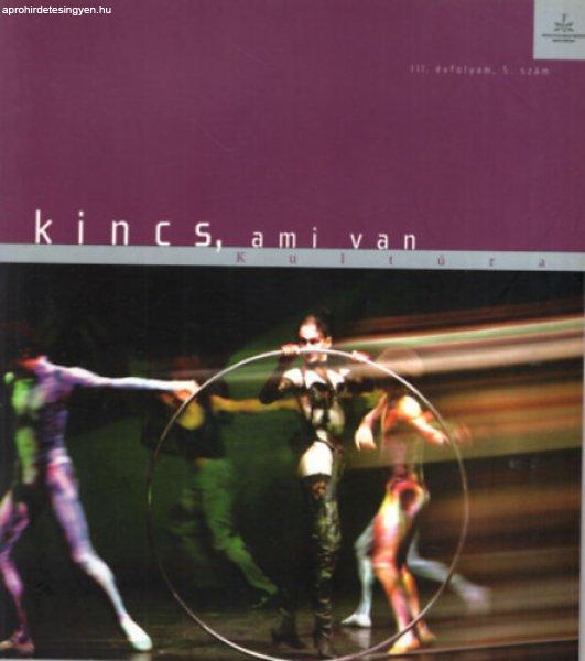 Kincs ami van - Kultúra III. évf. 5. szám - Olt Boglárka