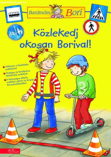 Közlekedj okosan Borival! - 