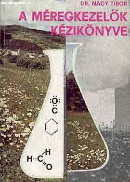 A méregkezelők kézikönyve - Dr. Nagy Tibor