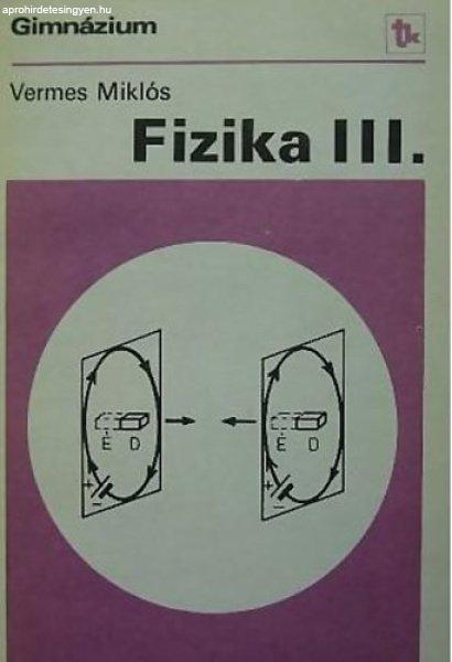 Fizika III. - Vermes Miklós