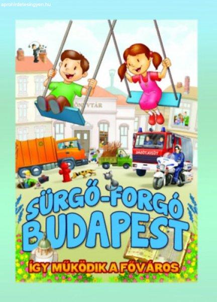 Sürgő-forgó Budapest - így működik a főváros - Fekete Annamária