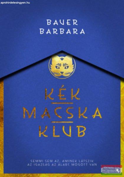 Bauer Barbara - Kék Macska Klub