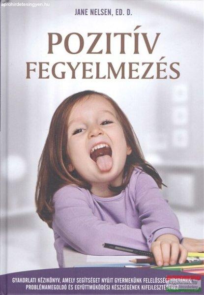 Jane Nelsen, Ed. D - Pozitív fegyelmezés