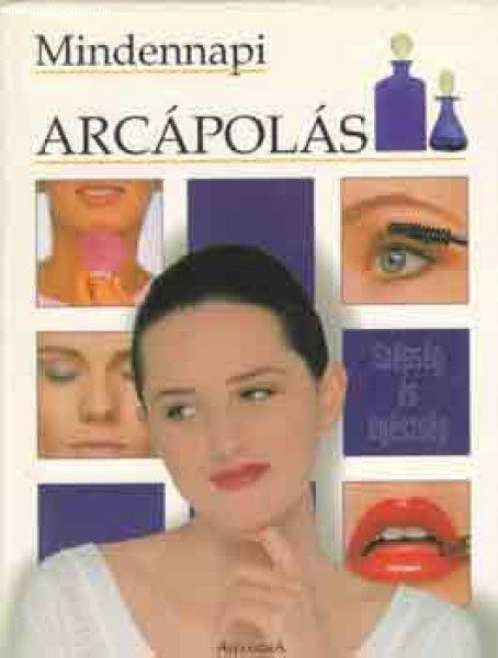 Mindennapi arcápolás - 
