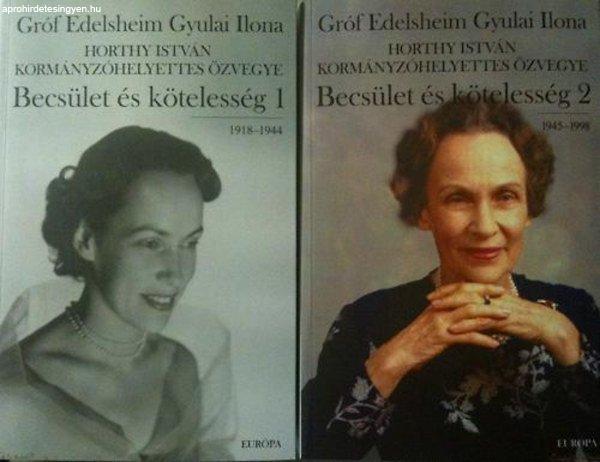 Becsület és kötelesség 1-2. (1918-1944, 1945-1998) - Gróf Edelsheim Gyulai
Ilona