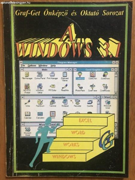 A Windows 3.1 - Lantos Péter - Teravágimov Attila - Szabó Piroska - Csepiga
István