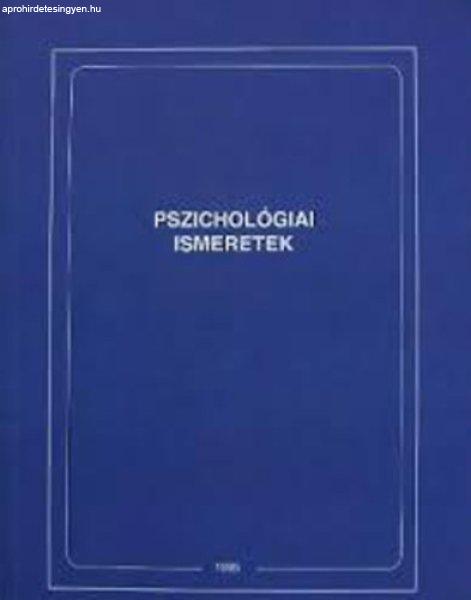 Pszichológiai ismeretek - Dr. Popper Péter/Dr.Kis/Csondorné....