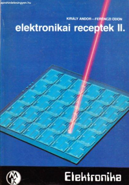 Elektronikai receptek II. - Király Andor-Ferenczi Ödön