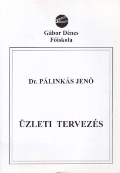 Üzleti tervezés - Dr. Pálinkás Jenő