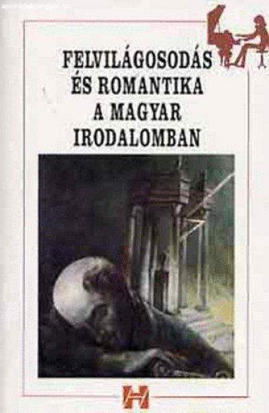 Felvilágosodás és romantika a magyar irodalomban (szöveggyűjtemény) - Sík
Eszter (szerk)