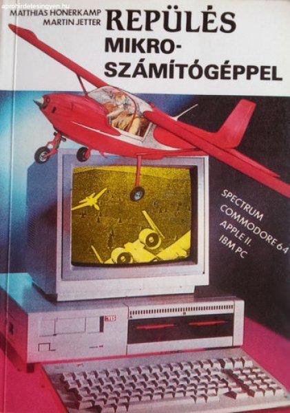Repülés mikroszámítógéppel - M. Honerkamp; M. Jetter