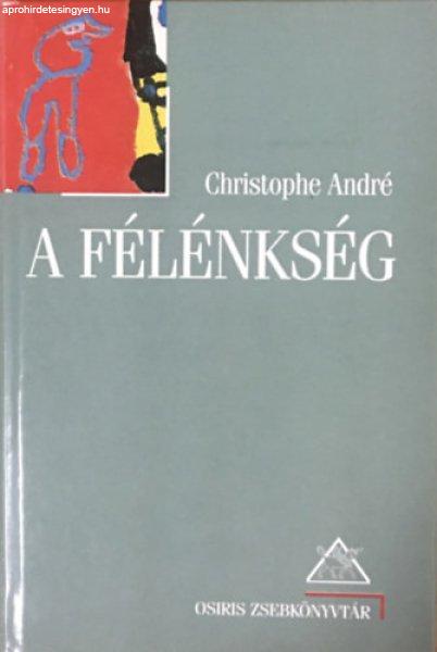 A félénkség - Christophe André