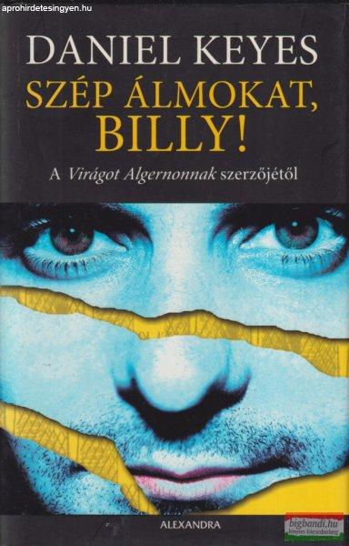 Daniel Keyes - Szép álmokat, Billy!