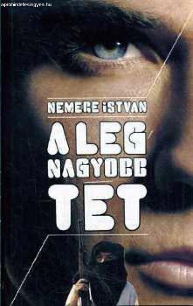 A legnagyobb tét - Nemere István