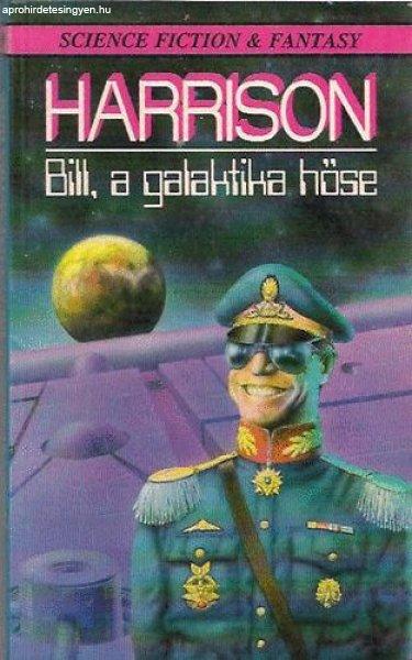 Bill, a galaktika hőse - Harry Harrison