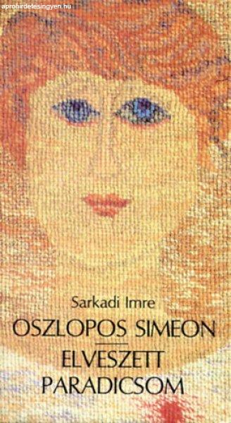 Oszlopos Simeon - Az elveszett paradicsom - Sarkadi Imre