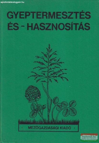 Barcsák Zoltán - Gyeptermesztés és -hasznosítás 