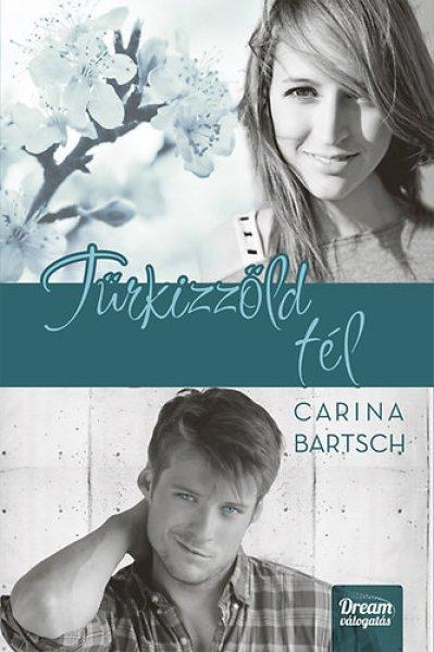 Türkizzöld tél - Carina Bartsch