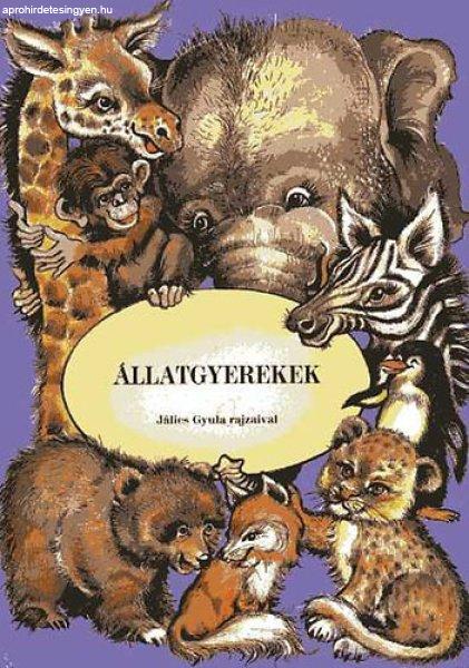 Állatgyerekek (Jálics Gyula rajzaival) - 
