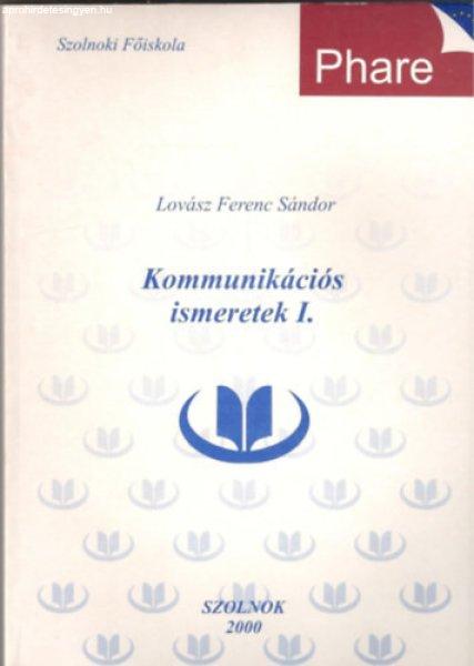 Kommunikációs ismeretek I. - Lovász Ferenc Sándor