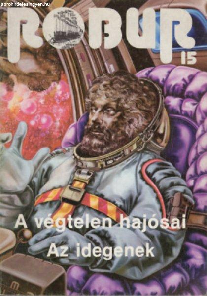 A végtelen hajósai - Az idegenek - Robur 15. - 