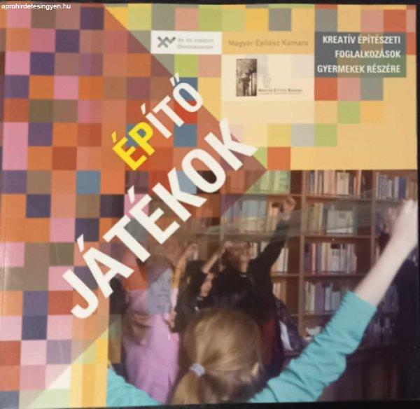 Építő játékok - Beleznay Éva, Kovács Ildikó, Zöldi Anna