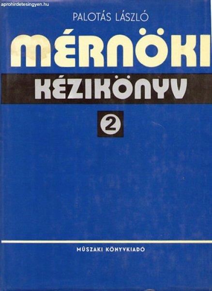 Mérnöki kézikönyv 2. - PAlotás László