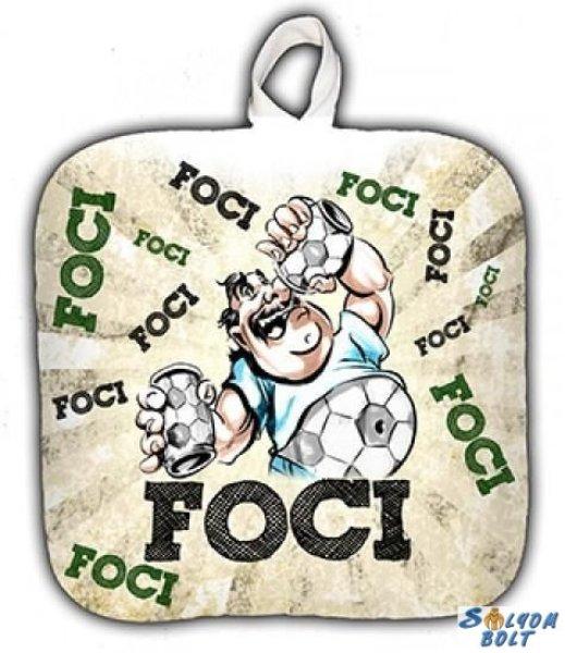 Vicces edényfogó, Foci