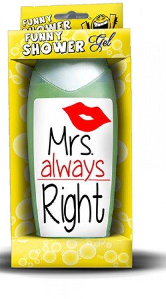 Tusfürdő, Mrs always Right