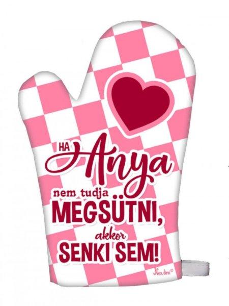 Vicces edényfogó kesztyű, főzőkesztyű, Ha Anya nem tudja megsütni