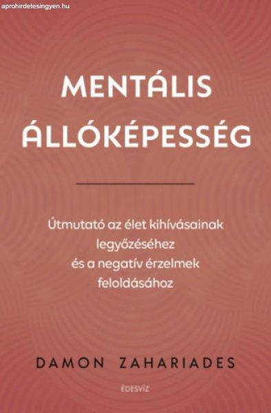 Mentális állóképesség - Damon Zahariades